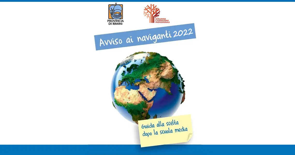 Avviso ai naviganti - Guida alla scelta dopo la scuola media 2022 Avviso ai naviganti - Guida alla scelta dopo la scuola media 2022