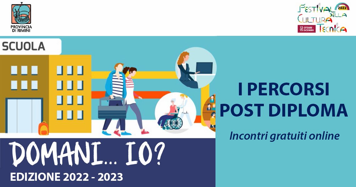 “DOMANI… IO? – I percorsi post diploma” “DOMANI… IO? – I percorsi post diploma”