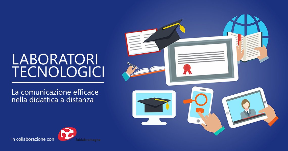 La comunicazione efficace nella didattica a distanza | Laboratori tecnologici La comunicazione efficace nella didattica a distanza | Laboratori tecnologici