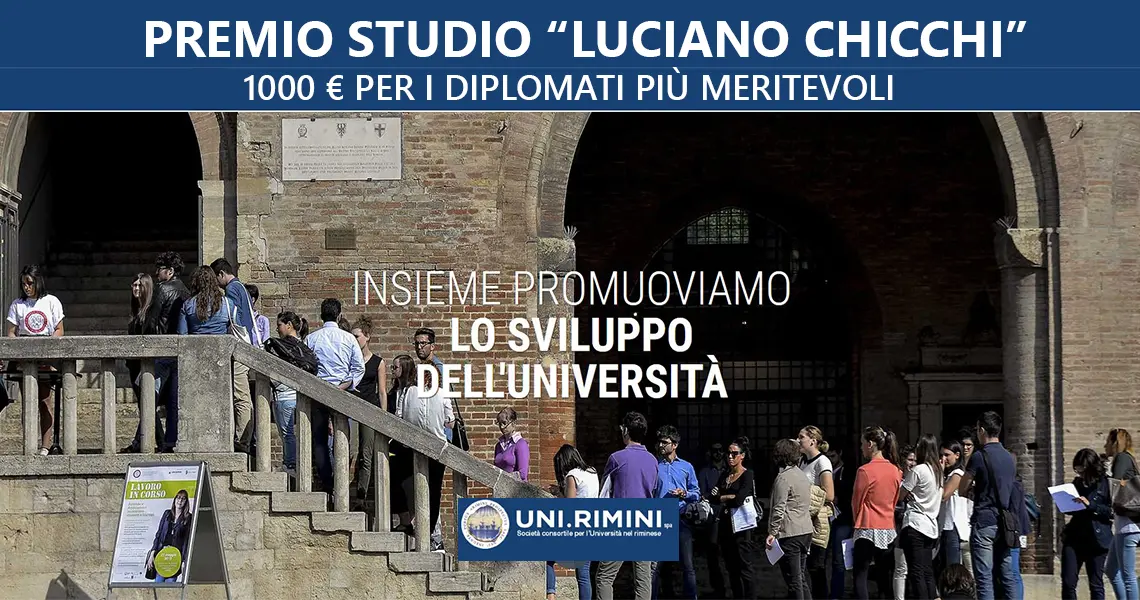Borsa di studio di 1000 € per i migliori diplomati che vogliono iscriversi all'Università di Rimini Borsa di studio di 1000 € per i migliori diplomati che vogliono iscriversi all'Università di Rimini